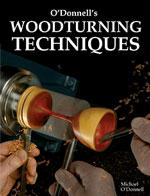 O'Donnell's Woodturning Techniques&nbsp;